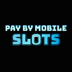 Pay By Mobile Slots