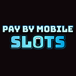 Pay By Mobile Slots