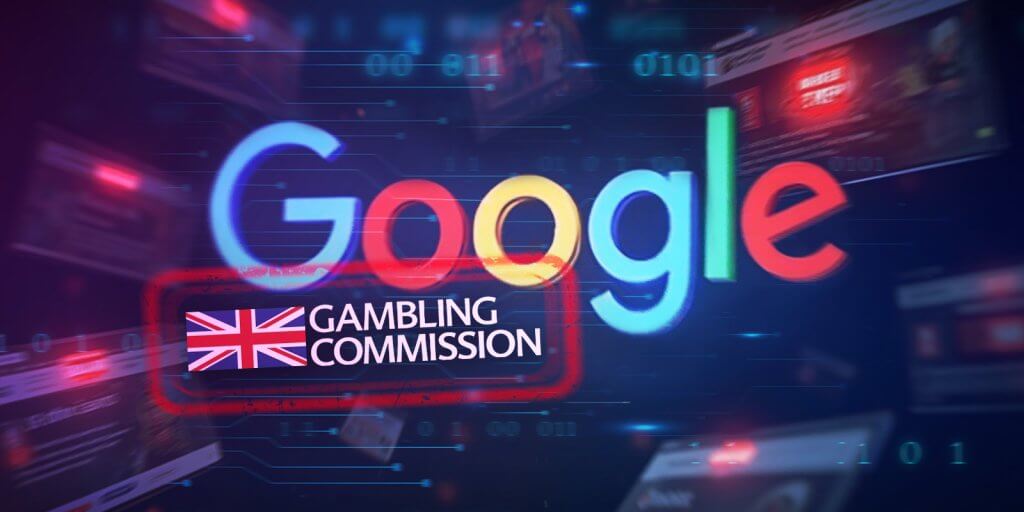 UK Gambling Commission Calls on Google to Remove Illegal Gambling Websites